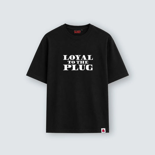 LOYAL TO THE PLUG 2.0